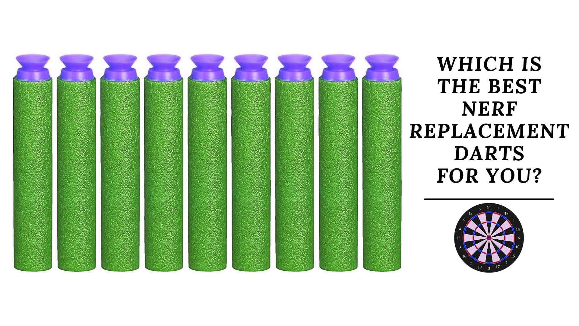 Best Nerf Replacement Darts 